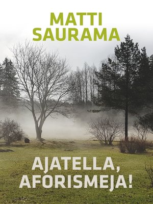 cover image of Ajatella, aforismeja!